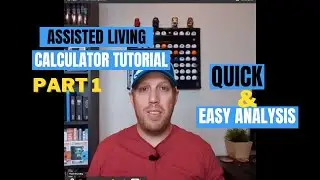 HOW TO UNDERWRITE USING MY CALCULATOR | QUICK & EASY ANALYSIS | Part 1 | Assisted Living Investing