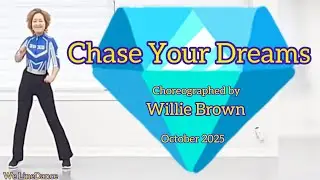 Chase Your Dreams linedance  - Improver  - Willie Brown  - October 2025