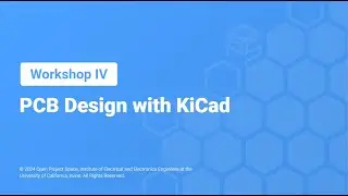 OPS Workshop 4: PCB Design with KiCad