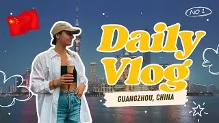 🇨🇳 Vlog Chine : 6 jours &agrave; Guangzhou (Canton)