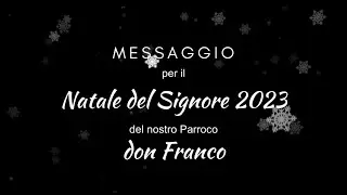 Messaggio per il Santo Natale del Signore 2023