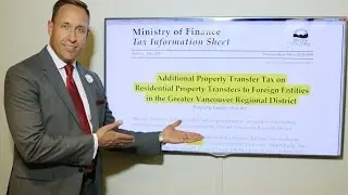 B.C. Introduces Foreign Real Estate Tax for Buyers: How will this work?