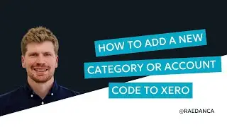 Raedan | Xero Tips - Add a new Xero category or account code