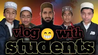 Students with Qari Sahab 😁 vlog || Hafiz Ahmad vlog