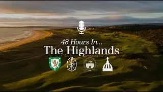 48 Hours In The Highlands Podcast