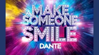 MAKE SOMEONE SMILE By DANTE🔥🔥🔥 Feat. Quincy Torres | RAP HIP HOP MUSIC