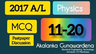 2017 A/L Physics Past paper Discussion  (Q 11 -20)