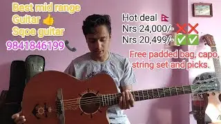 Sqoe guitar full review || Best midrange guitar in Nepal || Guitar price in Nepal ||