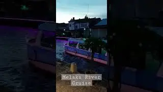 Melaka River Cruise 2022