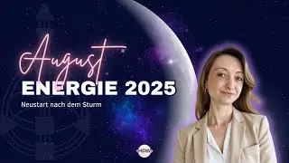 August 2025: 10 Portaltage, R&uuml;ckl&auml;ufigkeiten & Durchbruch &ndash; So nutzt du die August-Energie