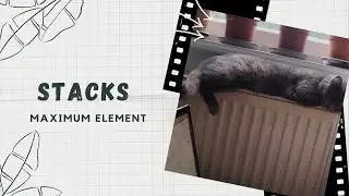 3.1 Stacks Maximum Element