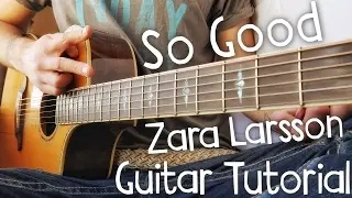 So Good Guitar Tutorial by Zara Larsson // Zara Larson & Ty Dolla $ign Guitar Lesson!