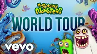 World Tour - An Original My Singing Monsters Song