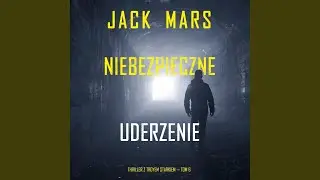 Chapter 266 - Niebezpieczne uderzenie (Thriller z Troyem Starkiem &mdash; Tom 6)