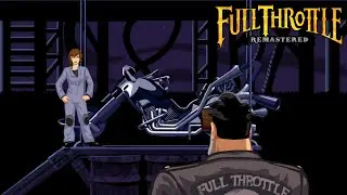 Full Throttle Remastered - PART 3: FIXING BEN'S BIKE