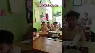Lagu Ini Kelas Baruku