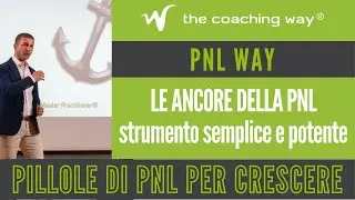 Le ANCORE della PNL - Strumento Semplice e Potente