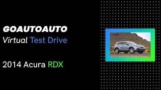 GoAutoAuto Virtual Test Drive - Acura RDX
