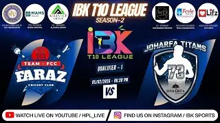 IBK T10 LEAGUE SEASON-2 | QUALIFIER 1 | ( FARAZ CC  vs  JOHARFA TITANS )