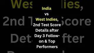 India vs West Indies 2nd Test Day 3 | Follow-On Drama! Full Score & Top Performers Revealed!