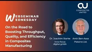 Webseminar CU: On the Road to Boosting Throughput, Quality & Efficiency in Composites Manufacturing