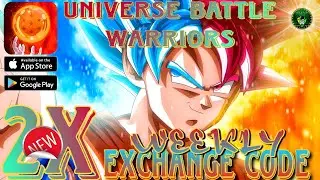 Universe Battle: Warriors New! 2X Exchange Code 🎁 Rebirth: Fierce Combat - Dbz RPG android/iOS
