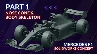Part 1: Nose Cone & Body Skeleton – Mercedes F1 W16 SolidWorks Concept