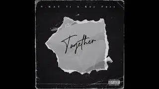 N.KAY - Together (Feat S.kay Fuze)