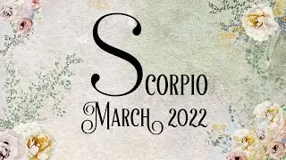 SCORPIO MARCH 2022 - 