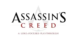Assassin's Creed ○ Lore-Focused Playthrough [After Credits Lore]