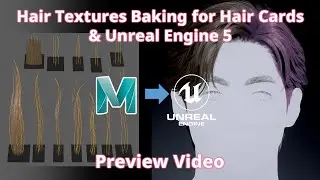 Preview Video / Hair Textures Baking for Hair Cards & Unreal Engine 5