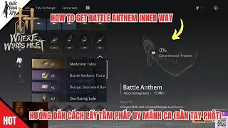 Where Winds Meet | C&aacute;ch lấy T&acirc;m Ph&aacute;p Uy M&atilde;nh Ca (B&agrave;n Tay Phật) - How To Get Battle Anthem Inner Way