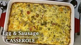 Breakfast Casserole Recipe | Egg & Sausage Casserole