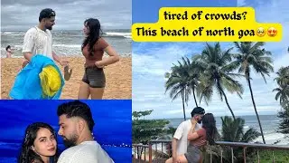 Beauty of North Goa 😍| hidden gem of north goa