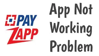 Payzapp Not Working Problem Solve