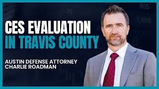 CES Evaluation | Austin Criminal Defense