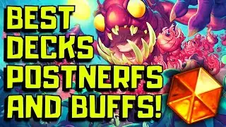 Best Hearthstone Decks After The Nerfs And Buffs!