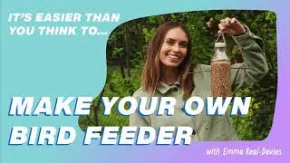 How to make your own bird feeder | It's Easier Than You Think