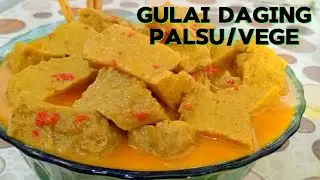 SAKING ENAKNYA PAKSU BIKIN LAGI! Resep Masak Gulai Daging Palsu/Vegetarian