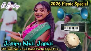 Jamru Khal Jamai🔹2026 Picnic Special🔹Santhali Bapla Casio Music/R Baskey