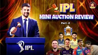 IPL Mini Auction Review - Part 2 #ipl #cricketvideos #iplauction #cricket
