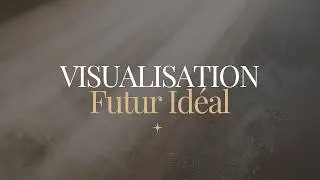 Visualisation FUTUR IDEAL et &eacute;criture automatique guid&eacute;e (SAUT QUANTIQUE)