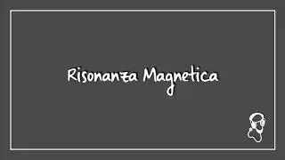 Risonanza Magnetica
