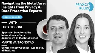 Navigating the Meta Case: Insights from Privacy & Data Protection Experts