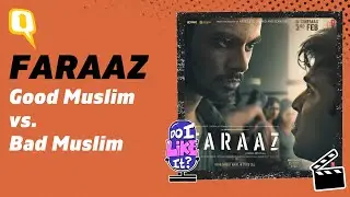 Faraaz Movie Review: Could Have Been A Lot Better | Do I Like It Podcast | The Quint