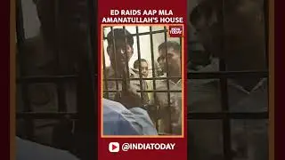 ED Team At AAP MLA Amanatullah Khan's Home | India Today News