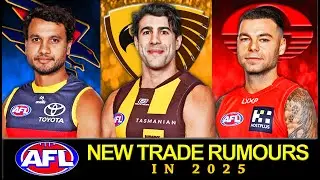 NEW AFL TRADE RUMOURS for 2025