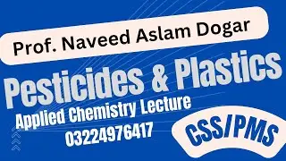 Pesticides  Part 2 | Plastics | Types of Plastics| Applications of Plastics| Applied Chemistry | CSS
