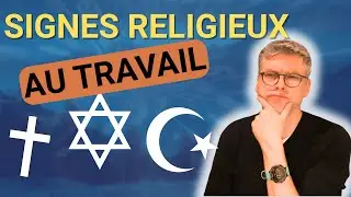 Les DROITS sur les SIGNES RELIGIEUX au travail révélés !