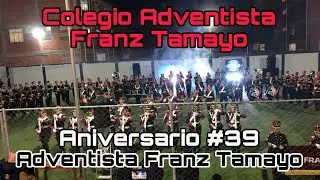Banda del Colegio Adventista Franz Tamayo 👑Aniversario #39 Adventista Franz Tamayo Gestión 2025